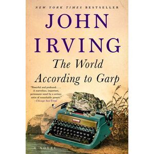 The World According to Garp -- John Irving